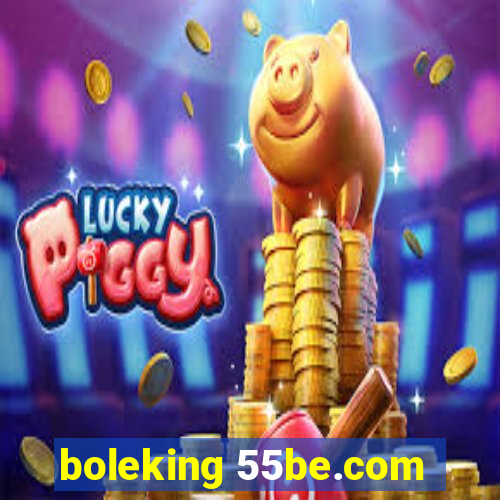 boleking 55be.com